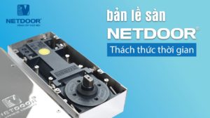 Bản lề sàn NETDOOR